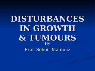 disturbances in growth tamreed.ppt