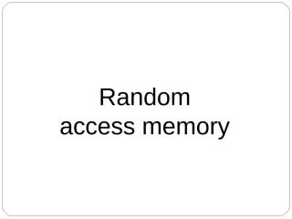 Random access memory.ppt
